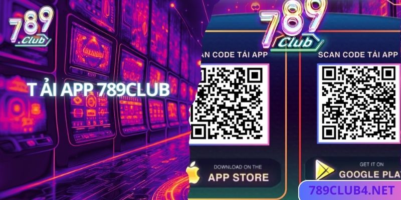 Hướng Dẫn Thao Tác Tải App 789Club Đơn Giản Dành Cho NewBie